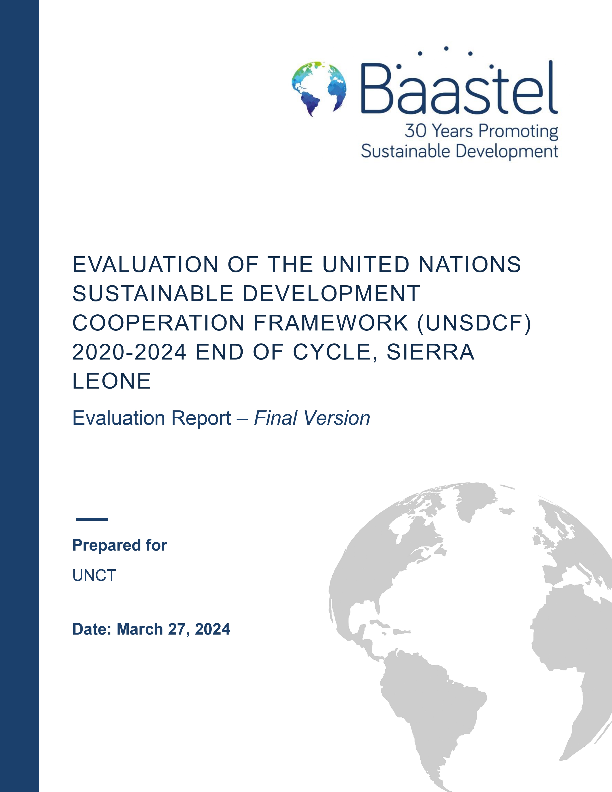 Evaluation of the United nations Sustainable Development Cooperation Framework (UNSDCF) 2020-2024 End of Cycle, Sierra Leone