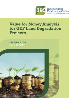 Value for Money Analysis for the Land Degradation Projects of the GEF